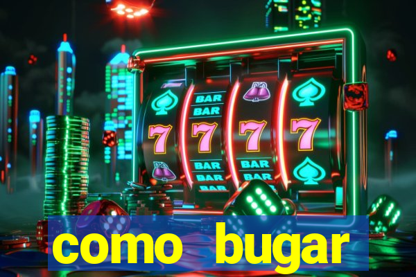 como bugar plataforma de jogos